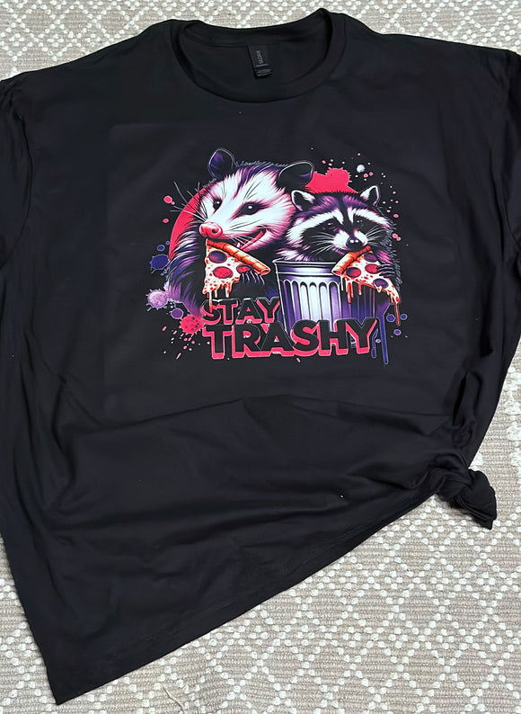Stay Trashy T Shirt