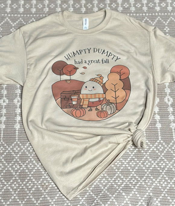 Humpty Dumpty had a great fall T-Shirt