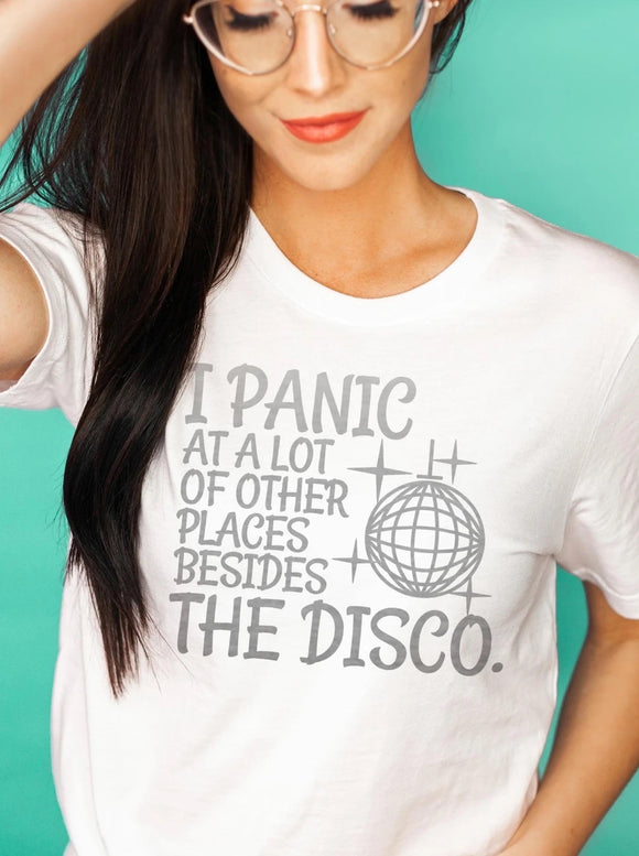 I panic at a lot of other places tee shirt