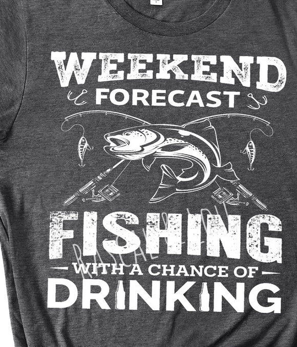 Weekend forecast fishing with a chance of drinking T-Shirt