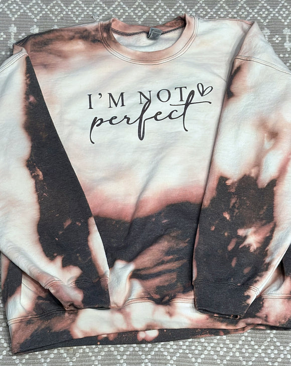 Im not perfect im limited edition bleached sweatshirt