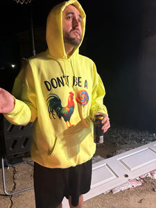 Dont be a 🐓 🍭 hoodie