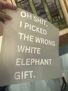 Wrong white elephant DTF