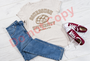 Sourdough university breaducated T Shirt