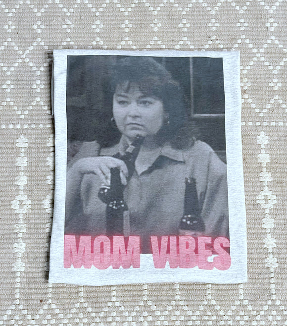 Roseanne mom vibes tee