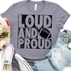 Loud and proud football tee shirt