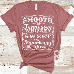 Smooth as Tennessee whiskey sweet as strawberry wine tee shirt