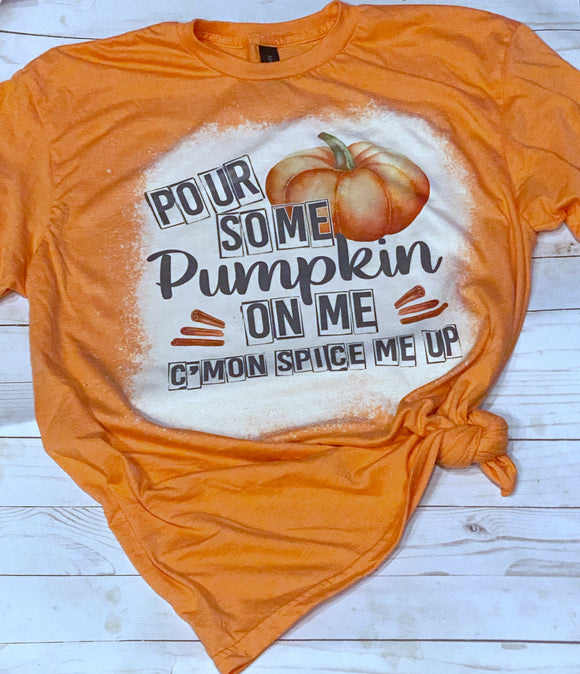 Pour some pumpkin spice on me tee shirt shown bleached heather orange