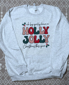 Holly jolly Christmas Sweatshirt