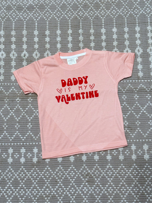 Daddy is my valentine tee shirt