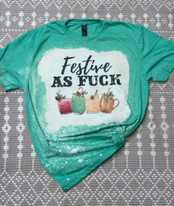 Festive as fuck tee shirt