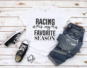 Racing is my favorite season T-Shirt