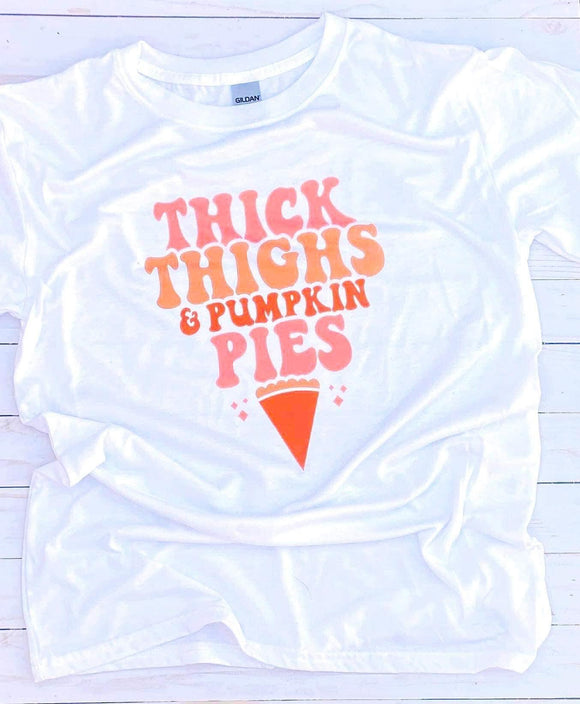 Thick thighs and pumpkin pies tee shirt