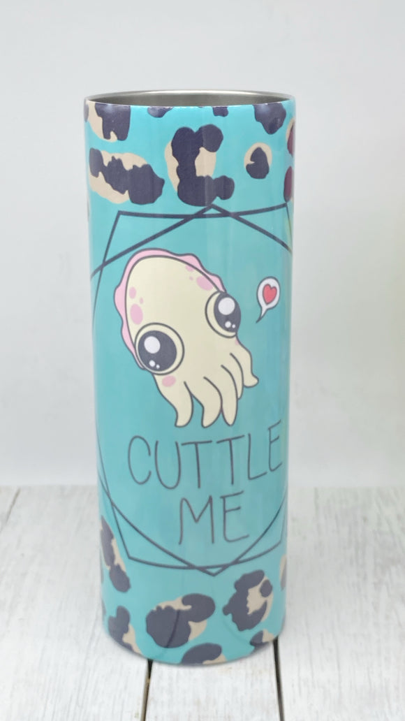 Cuttle me 20oz skinny tumbler