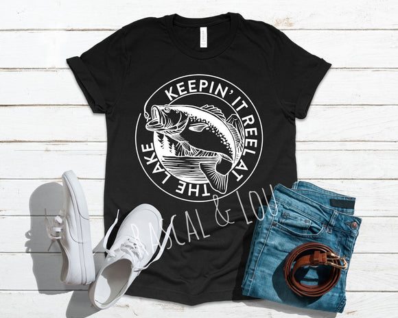 Keeping it Reel at the lake t shirt