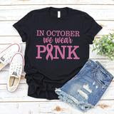 In October we wear pink tee shirt